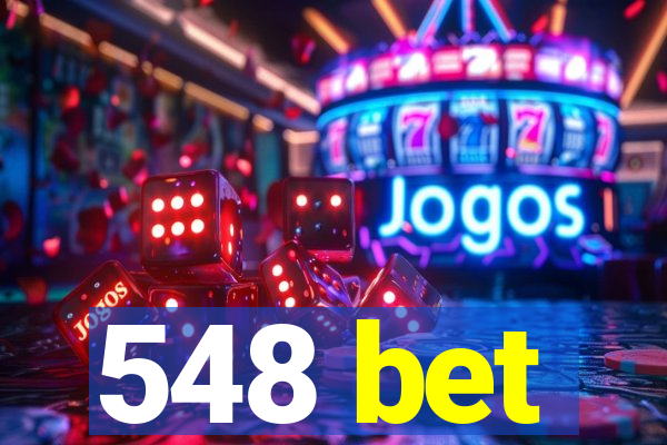 548 bet